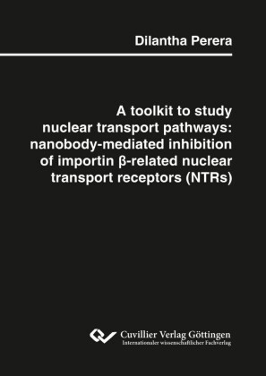 A toolkit to study nuclear transport pathways: nanobody-mediated inhibition of importin  -related nuclear transport receptors (NTRs)