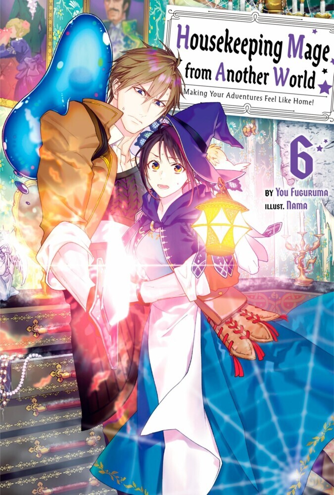 Housekeeping Mage from Another World: Making Your Adventures Feel Like Home! Volume 6 main product photo