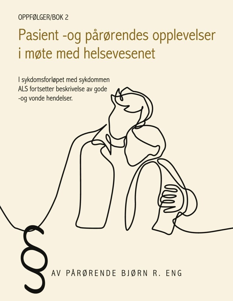Oppfølger/Bok 2 - Pasient - og pårørendes opplevelser i møte med helsevesenet main product photo