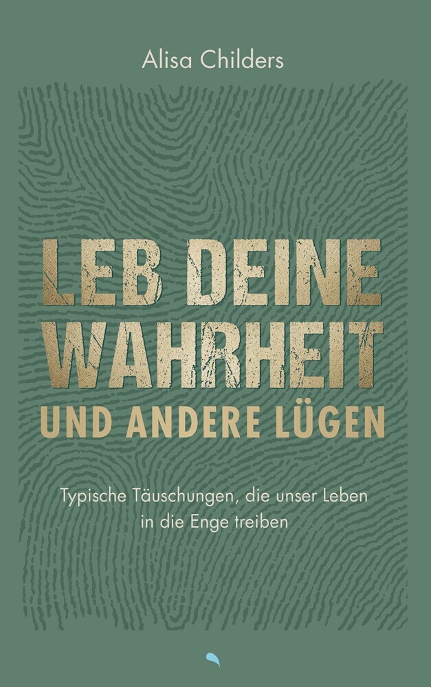 Leb deine Wahrheit und andere Lügen main product photo