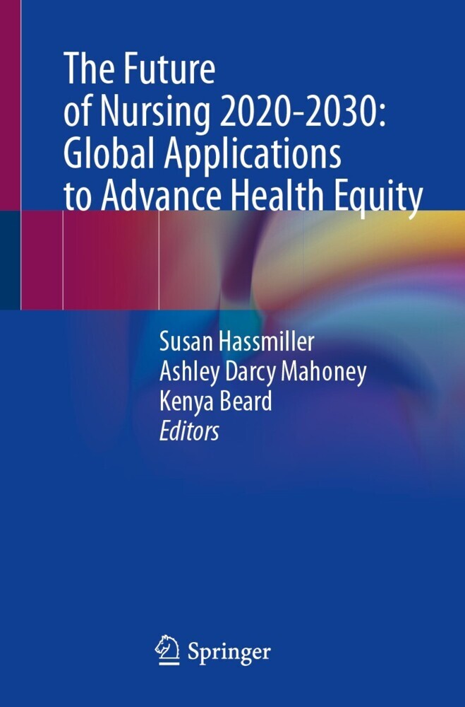 The Future of Nursing 2020-2030: Global Applications to Advance Health Equity main product photo