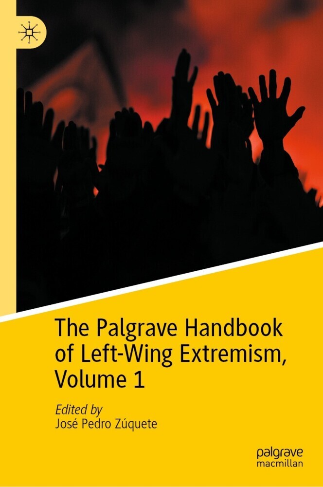 The Palgrave Handbook of Left-Wing Extremism, Volume 1 main product photo