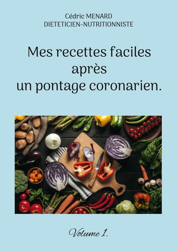 Mes recettes faciles après un pontage coronarien. main product photo