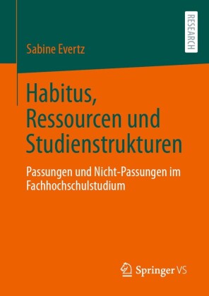 Habitus, Ressourcen und Studienstrukturen