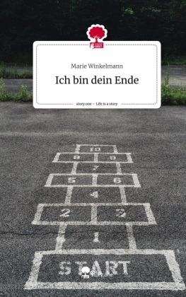 Ich bin dein Ende. Life is a Story - story.one