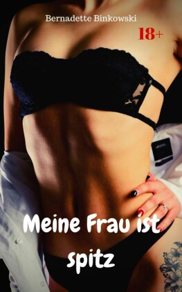 Meine Frau ist spitz