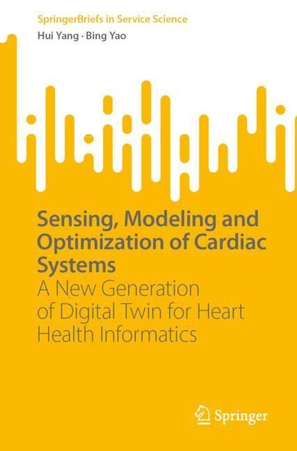 Sensing, Modeling and Optimization of Cardiac Systems main product photo