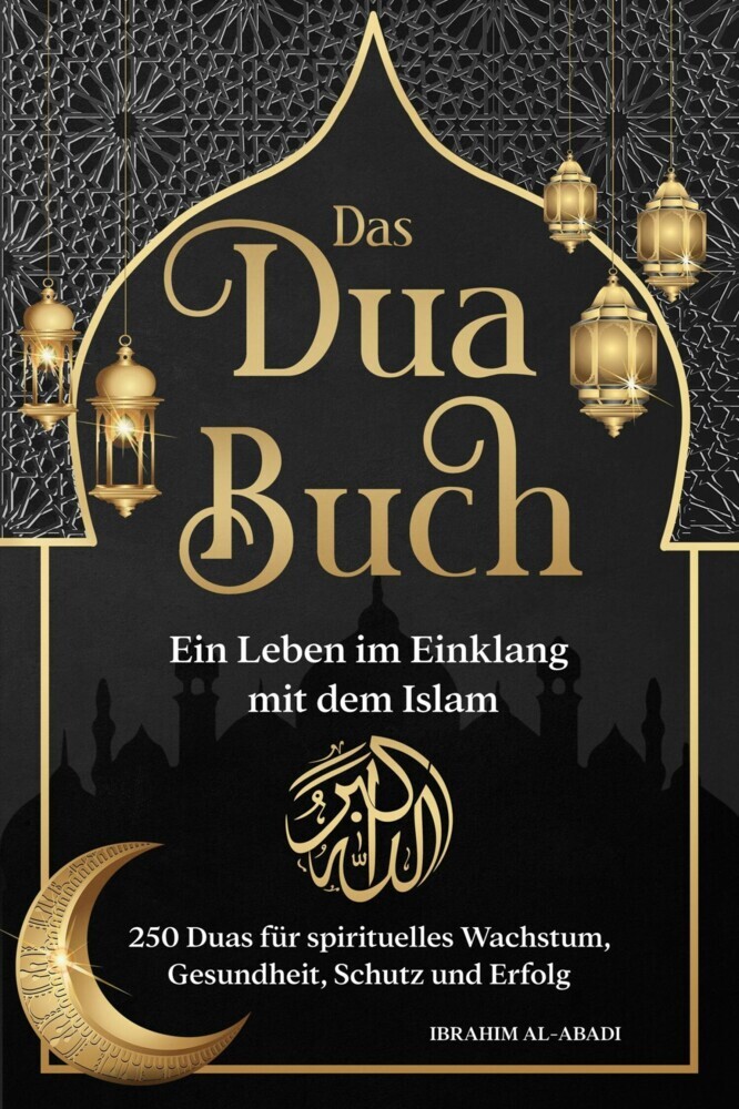 Das Dua Buch - Ein Leben im Einklang mit dem Islam main product photo