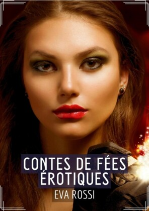 Contes de Fées Érotiques