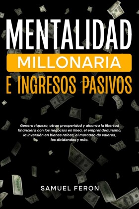 Mentalidad millonaria e ingresos pasivos