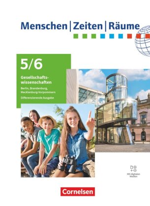 Menschen-Zeiten-Räume - Differenzierende Ausgabe Berlin/Brandenburg, Mecklenburg-Vorpommern - Ausgabe  ab 2024 - 5./6. Schuljahr