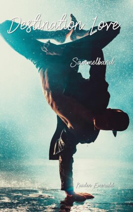 Destination Love - Sammelband
