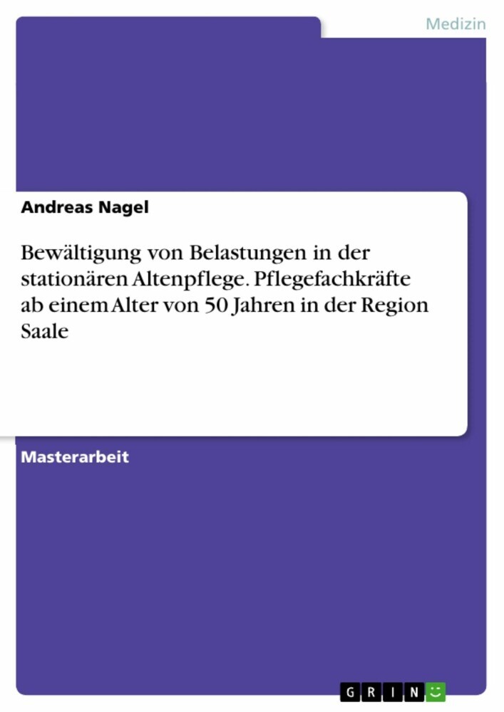 Bewältigung von Belastungen in der stationären Altenpflege. Pflegefachkräfte ab einem Alter von 50 Jahren in der Region Saale main product photo