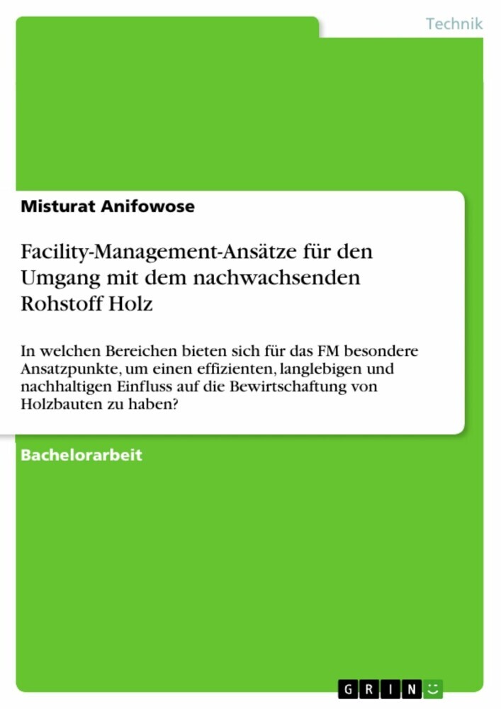 Facility-Management-Ansätze für den Umgang mit dem nachwachsenden Rohstoff Holz main product photo