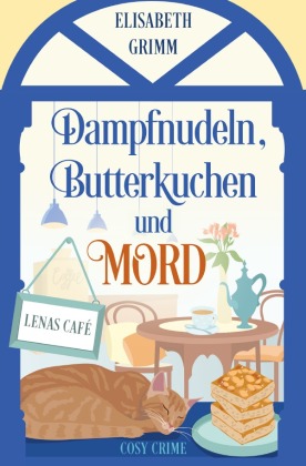 Dampfnudeln, Butterkuchen und Mord