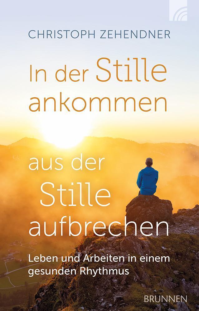 In der Stille ankommen - aus der Stille aufbrechen main product photo