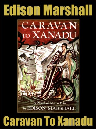 Caravan to Xanadu