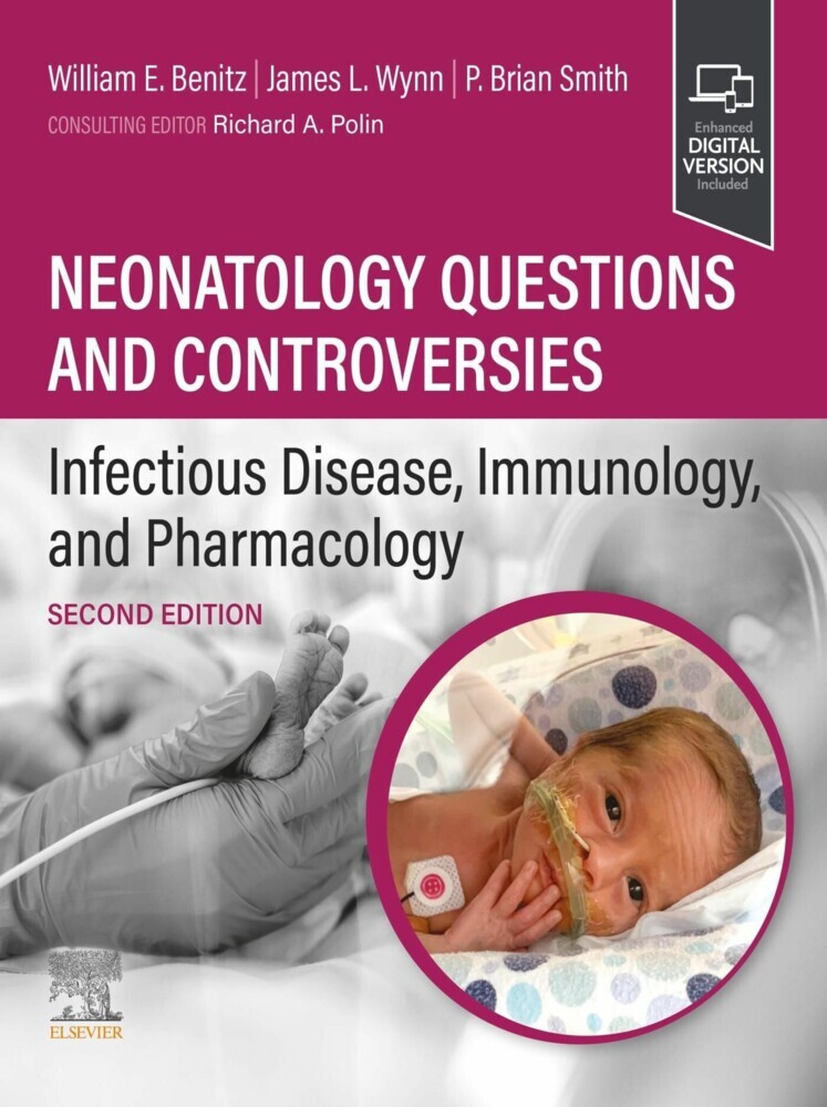 Neonatology Questions and Controversies: Infectious Disease, Immunology, and Pharmacology main product photo