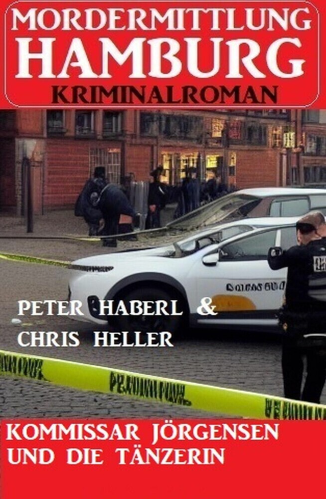 Kommissar Jörgensen und die Tänzerin: Mordermittlung Hamburg Kriminalroman main product photo