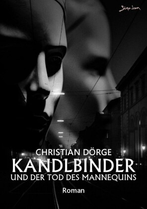 KANDLBINDER UND DER TOD DES MANNEQUINS