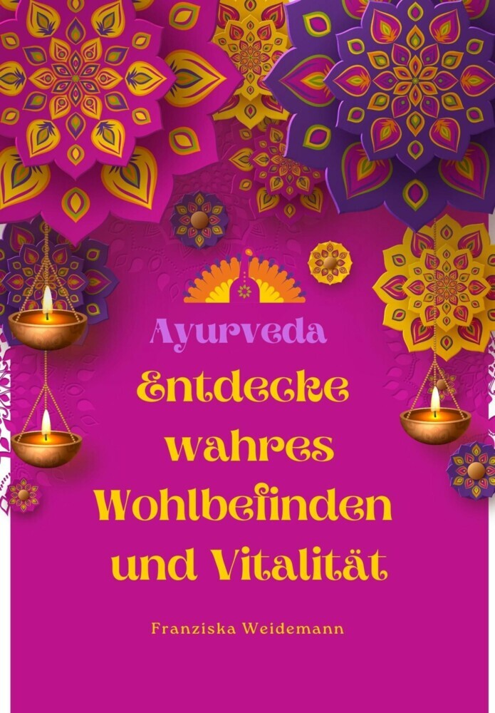 Ayurveda: Entdecke wahres Wohlbefinden und Vitalität main product photo
