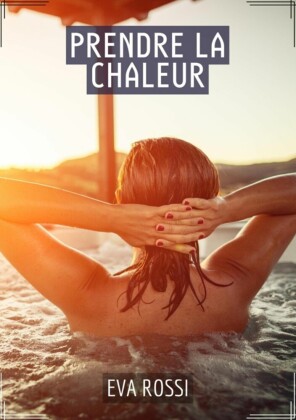 Prendre la Chaleur