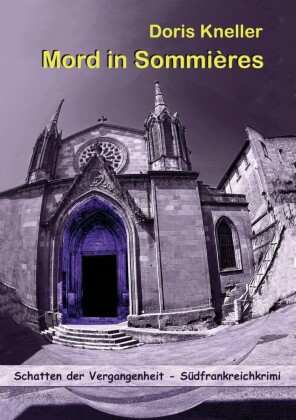 Mord in Sommières - Südfrankreichkrimi