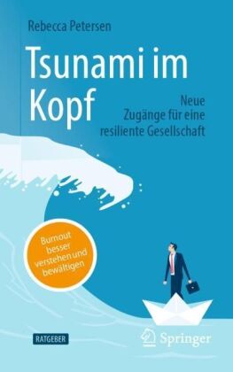 Tsunami im Kopf - Burnout besser verstehen und bewältigen