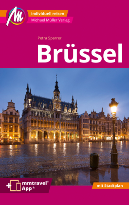 Brüssel MM-City Reiseführer Michael Müller Verlag, m. 1 Karte