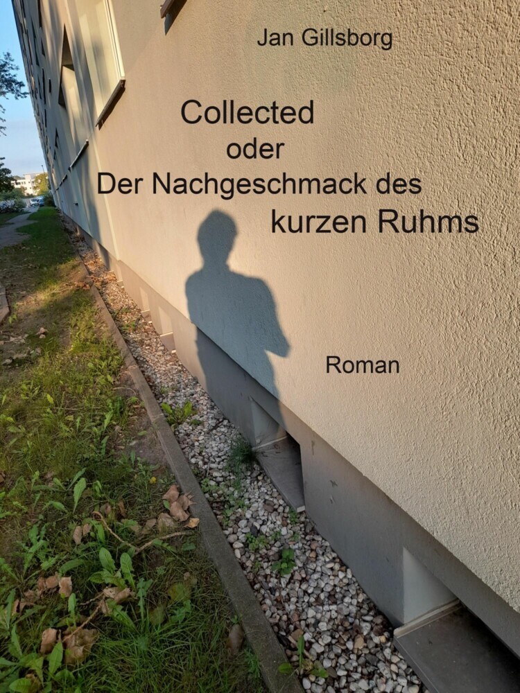 Collected oder Der Nachgeschmack des kurzen Ruhms main product photo