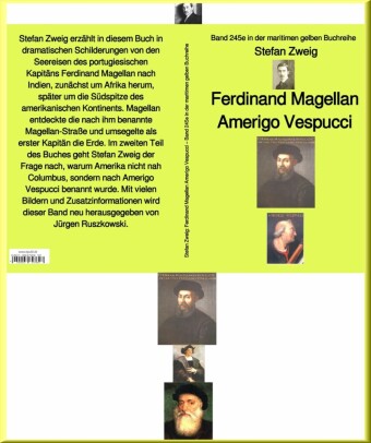 Stefan Zweig: Ferdinand Magellan Amerigo Vespucci - Band 245 in der maritimen gelben Buchreihe - bei Jürgen Ruszkowski