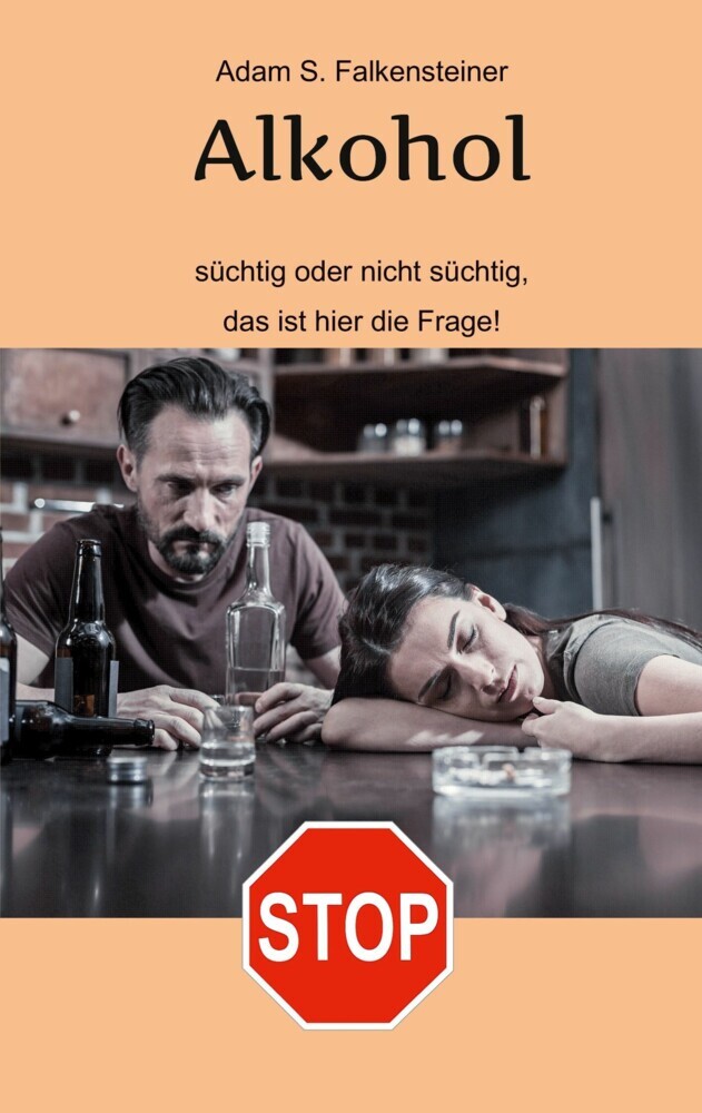 Alkohol - Süchtig oder nicht süchtig, das ist hier die Frage! main product photo