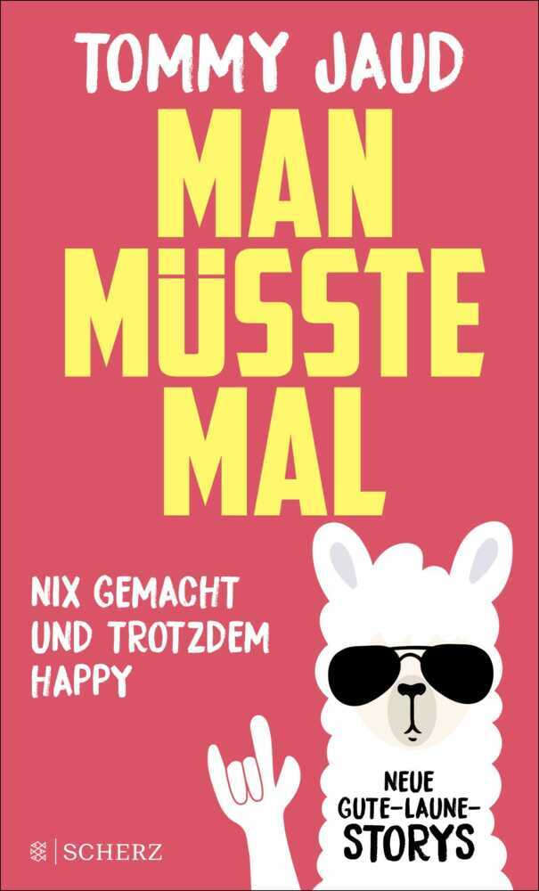 Man müsste mal - Nix gemacht und trotzdem happy main product photo