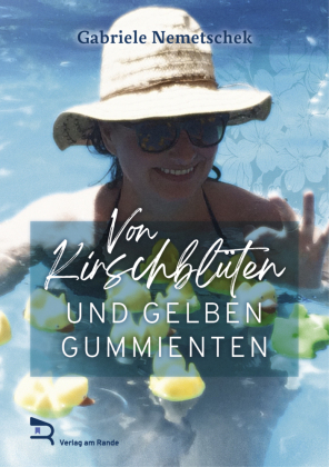 VON KIRSCHBLÜTEN UND GELBEN GUMMIENTEN