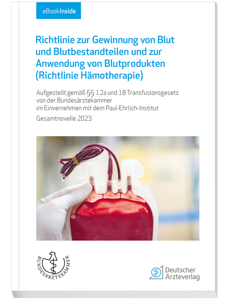 Richtlinie zur Gewinnung von Blut und Blutbestandteilen und zur Anwendung von Blutprodukten (Richtlinie Hämotherapie), m. 1 Buch, m. 1 Beilage main product photo