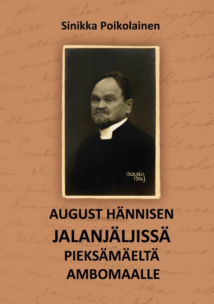 August Hännisen jalanjäljissä Pieksämäeltä Ambomaalle main product photo