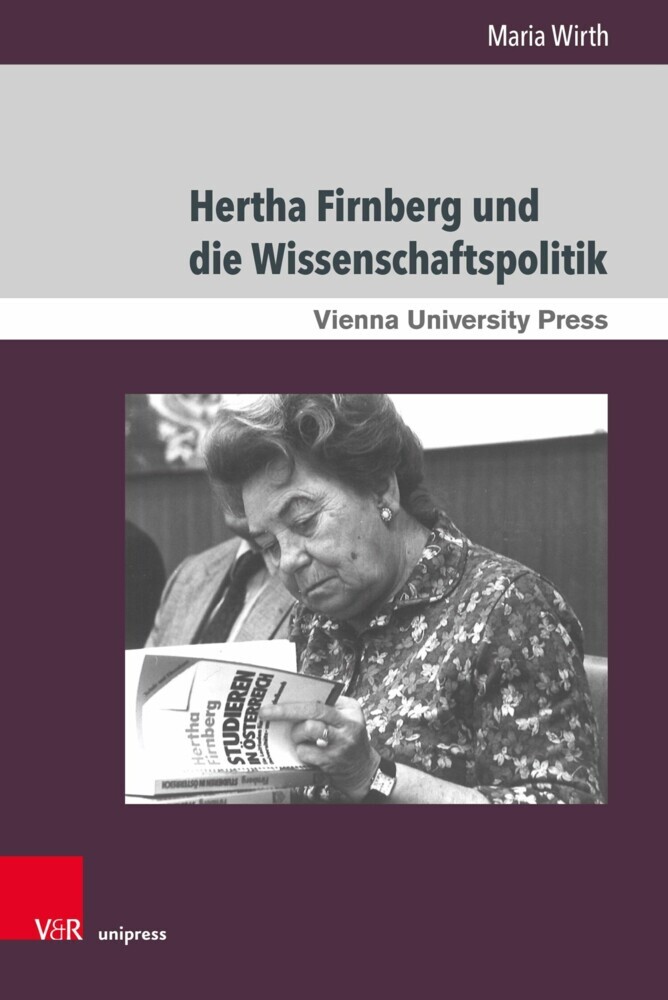 Hertha Firnberg und die Wissenschaftspolitik main product photo