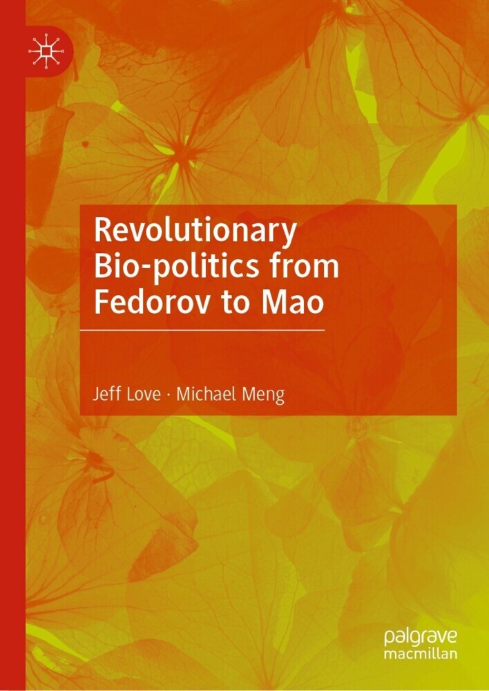 Revolutionary Bio-politics from Fedorov to Mao main product photo
