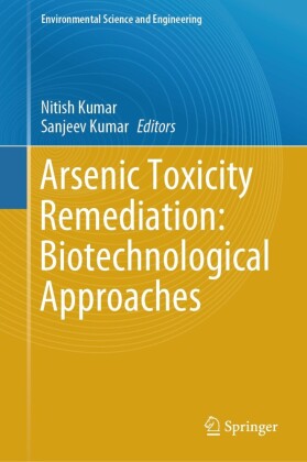 Arsenic Toxicity Remediation: Biotechnological Approaches