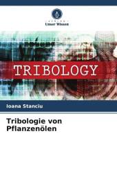 Tribologie von Pflanzenölen