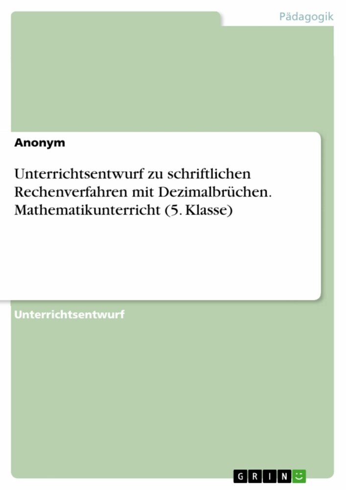 Unterrichtsentwurf zu schriftlichen Rechenverfahren mit Dezimalbrüchen. Mathematikunterricht (5. Klasse) main product photo