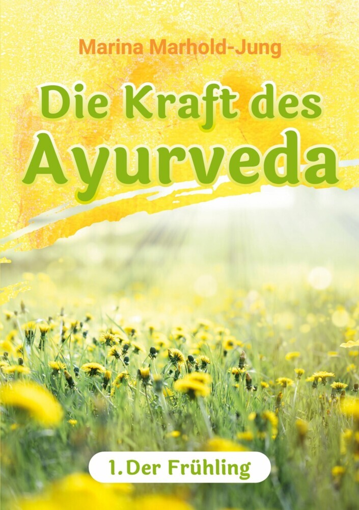 Die Kraft des Ayurveda main product photo