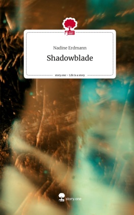 Shadowblade. Life is a Story - story.one