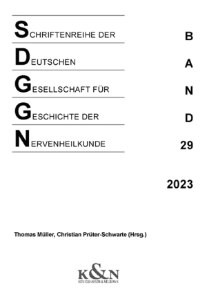 Schriftenreihe der Deutschen Gesellschaft für Geschichte der Nervenheilkunde