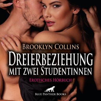 Dreierbeziehung mit zwei Studentinnen | Erotik Audio Story | Erotisches Hörbuch Audio-CD, Audio-CD