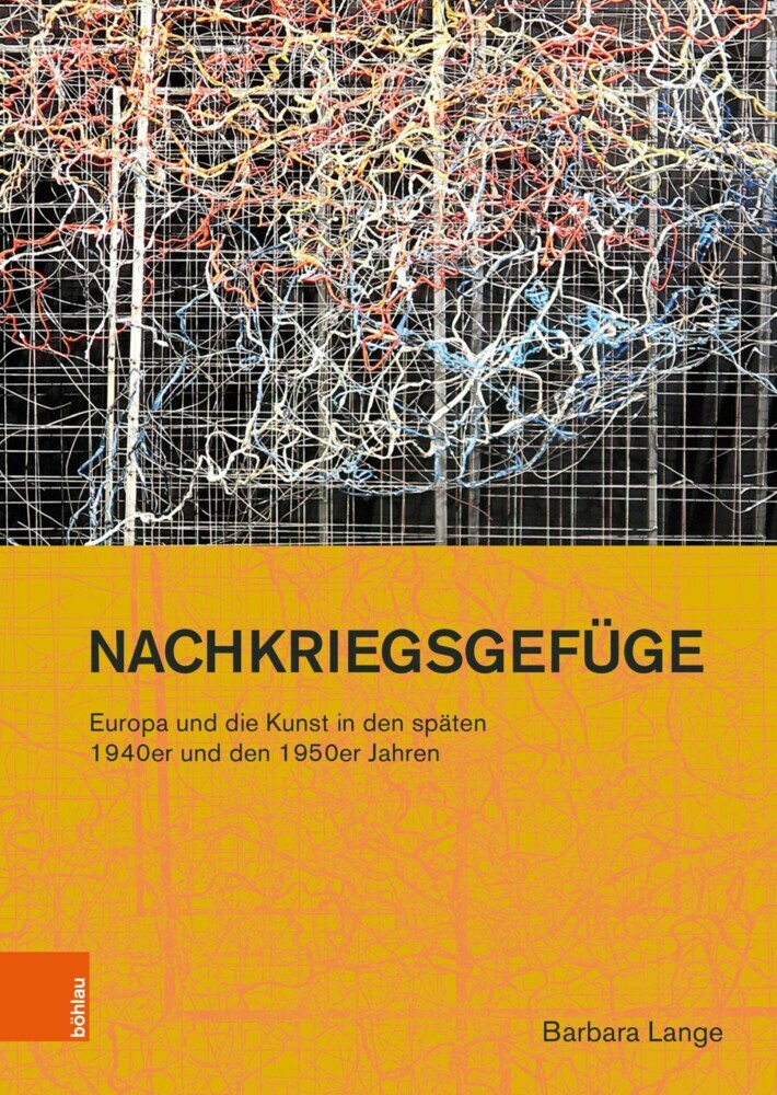 Nachkriegsgefüge: Europa und die Kunst in den späten 1940er und den 1950er Jahren main product photo