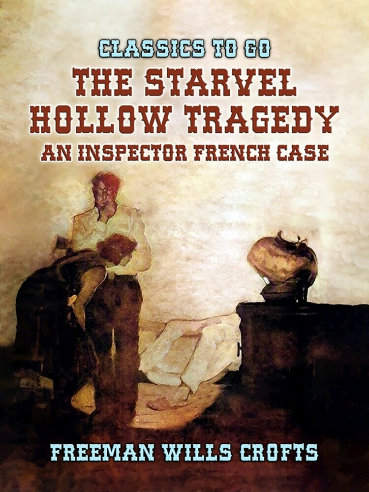 The Starvel Hollow Tragedy An Inspector French Case main product photo