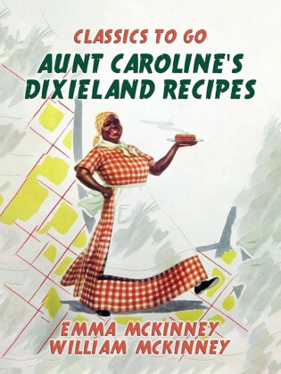 Aunt Caroline's Dixieland Recipes