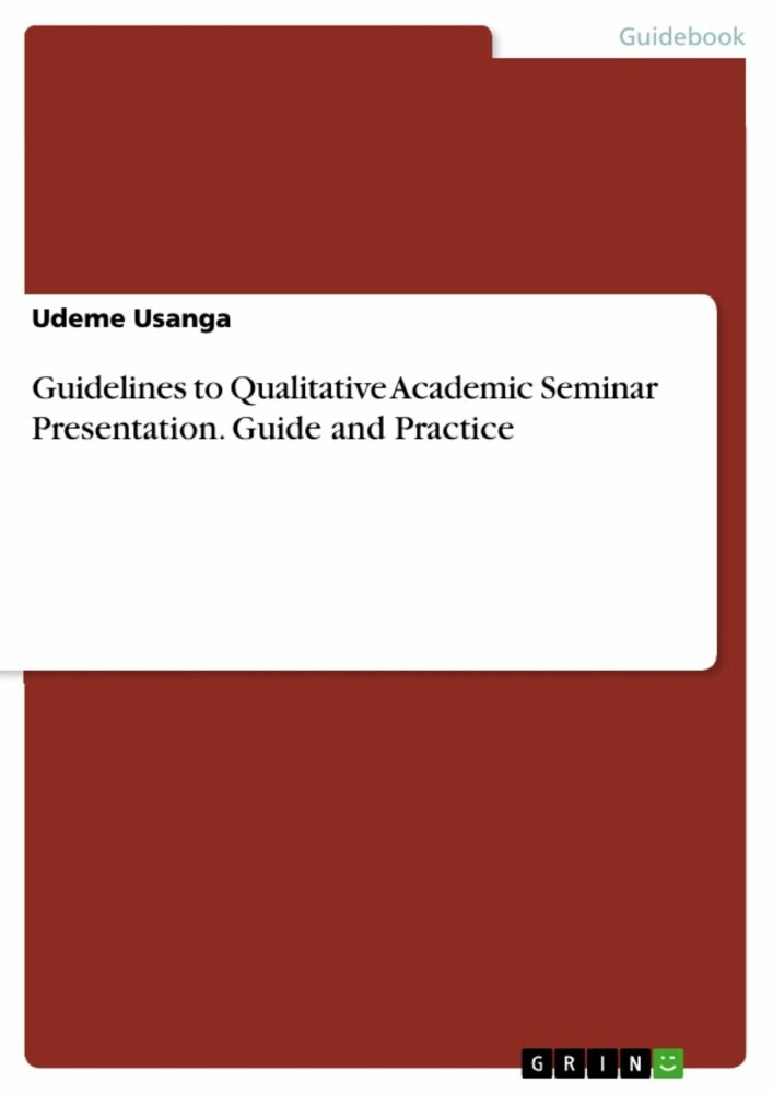 Guidelines to Qualitative Academic Seminar Presentation. Guide and Practice main product photo