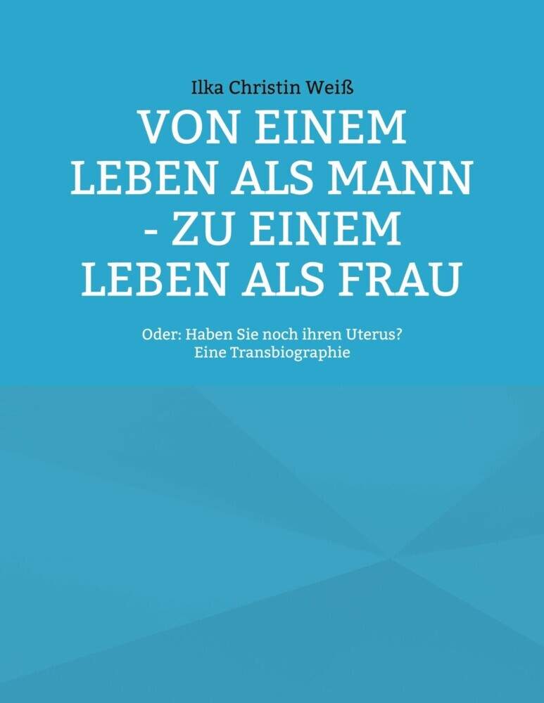 Von einem Leben als Mann - zu einem Leben als Frau main product photo